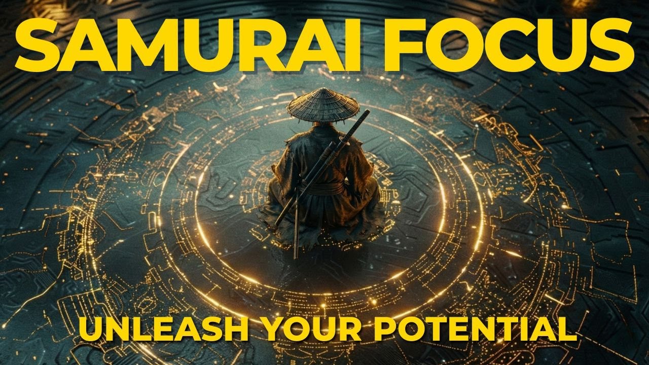 SAMURAI FOCUS ⚡ Unleash Your Potential 🧠 Golden Flow State