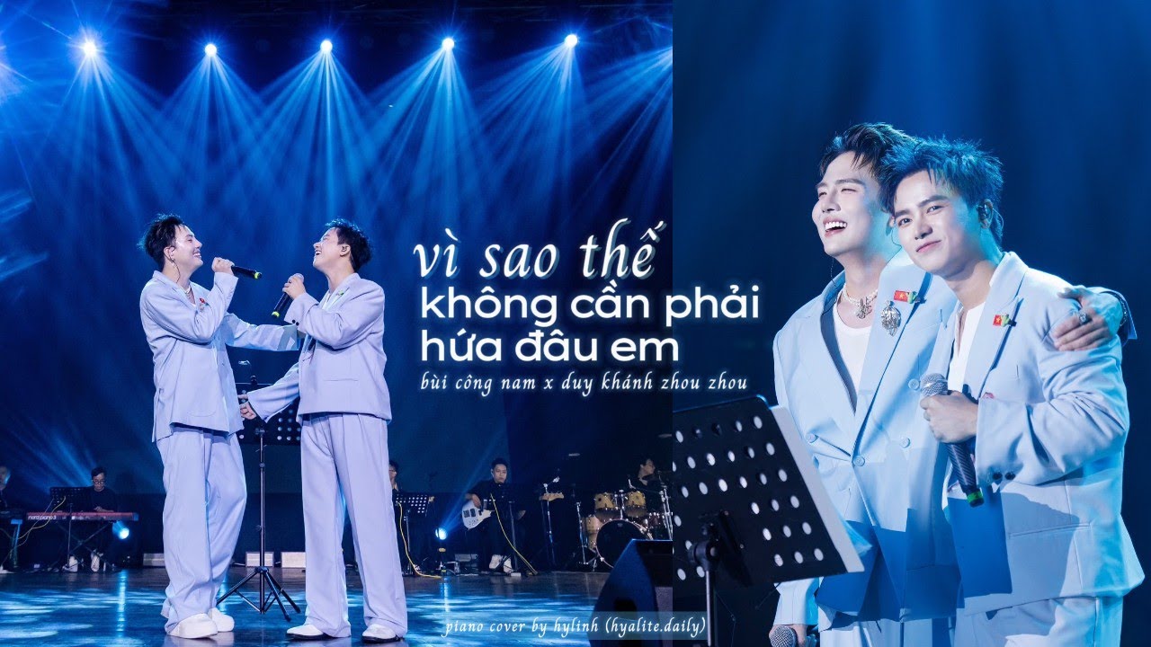 Piano Cover | Vì sao thế x Không cần phải hứa đâu em - Bùi Công Nam & Duy Khánh ✦ XRNH 270425