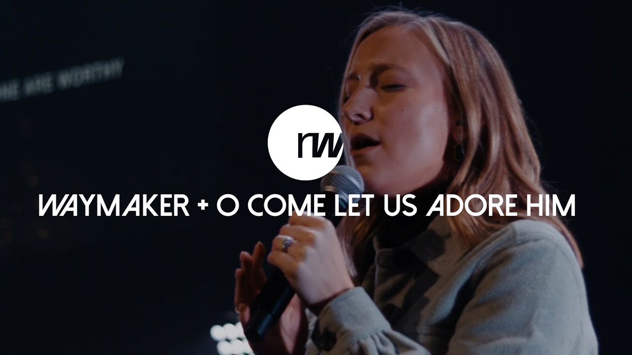 Waymaker + O Come Let Us Adore Him | RESTōR Worship