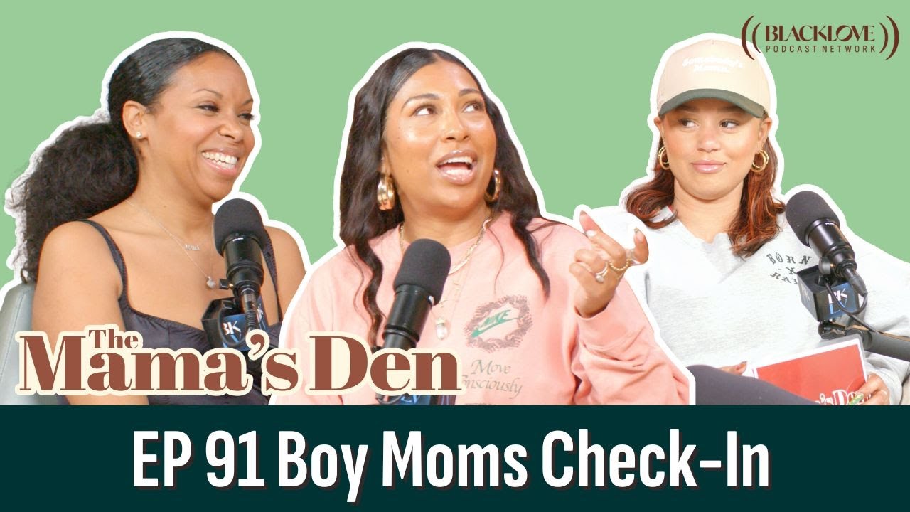 Boy Moms Check In | EP 91 | The Mama's Den Podcast