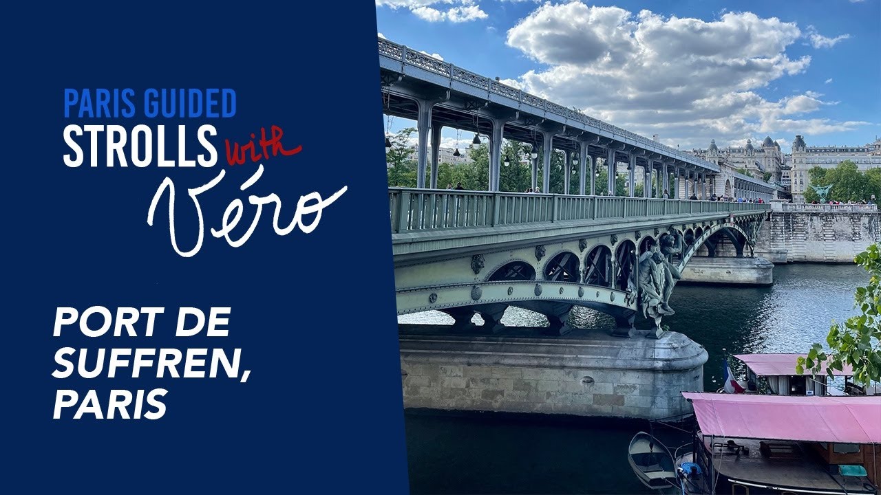 Stroll along the Seine: Port de Suffren, Paris (May 2022)