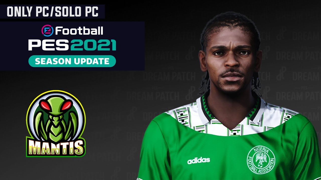 [DOWNLOAD] Kanu face By Abdulaziz for PES 2021 PC [ONLY PC/SOLO PC]