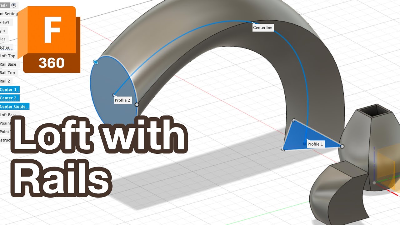 Как создать Loft с помощью Rails Fusion 360. Учебное пособие