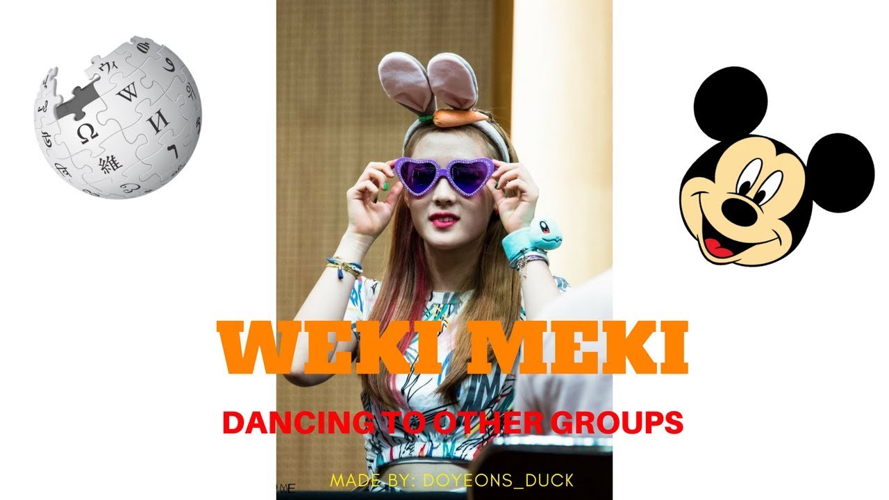 Weki Meki dancing to other groups 1 (Red Velvet, Bts, Blackpink, Wanna One, Gfriend, Sunmi, Psy)
