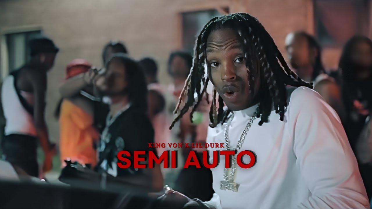King Von - Semi Auto (ft. Lil Durk)