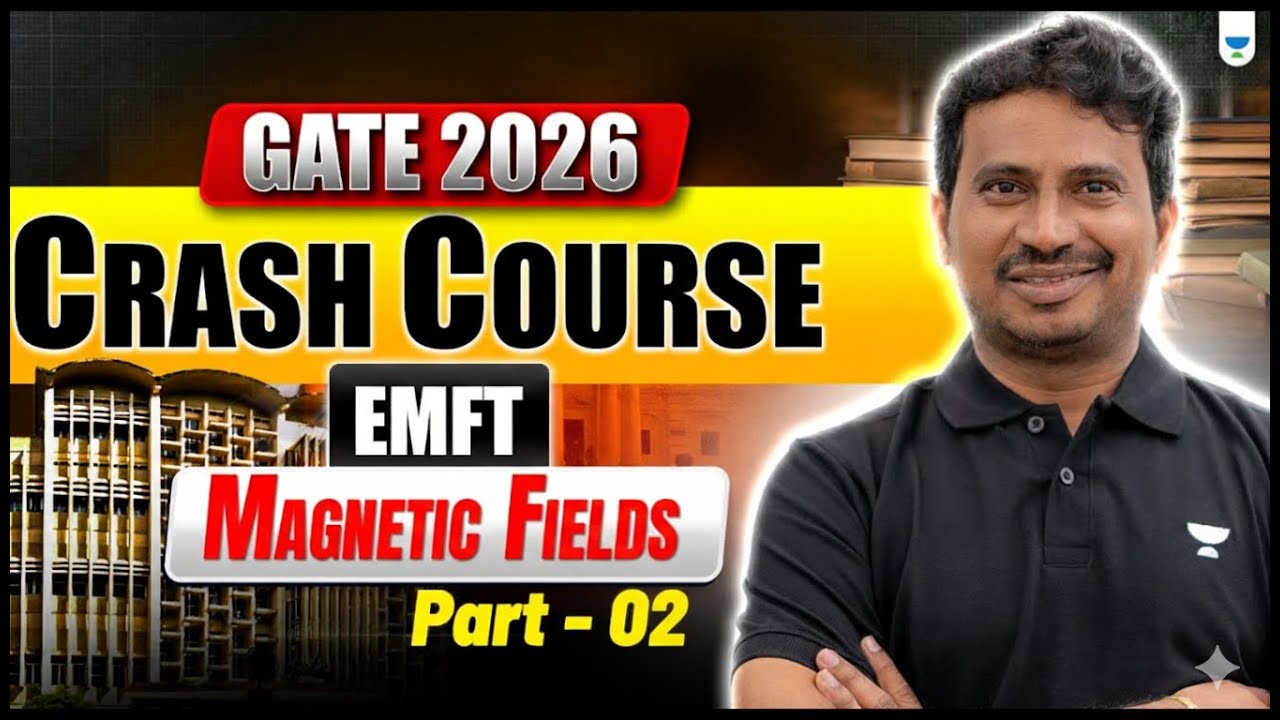 GATE 2026 | Crash Course | EMFT | Magnetic Fields #2 | BV REDDY SIR