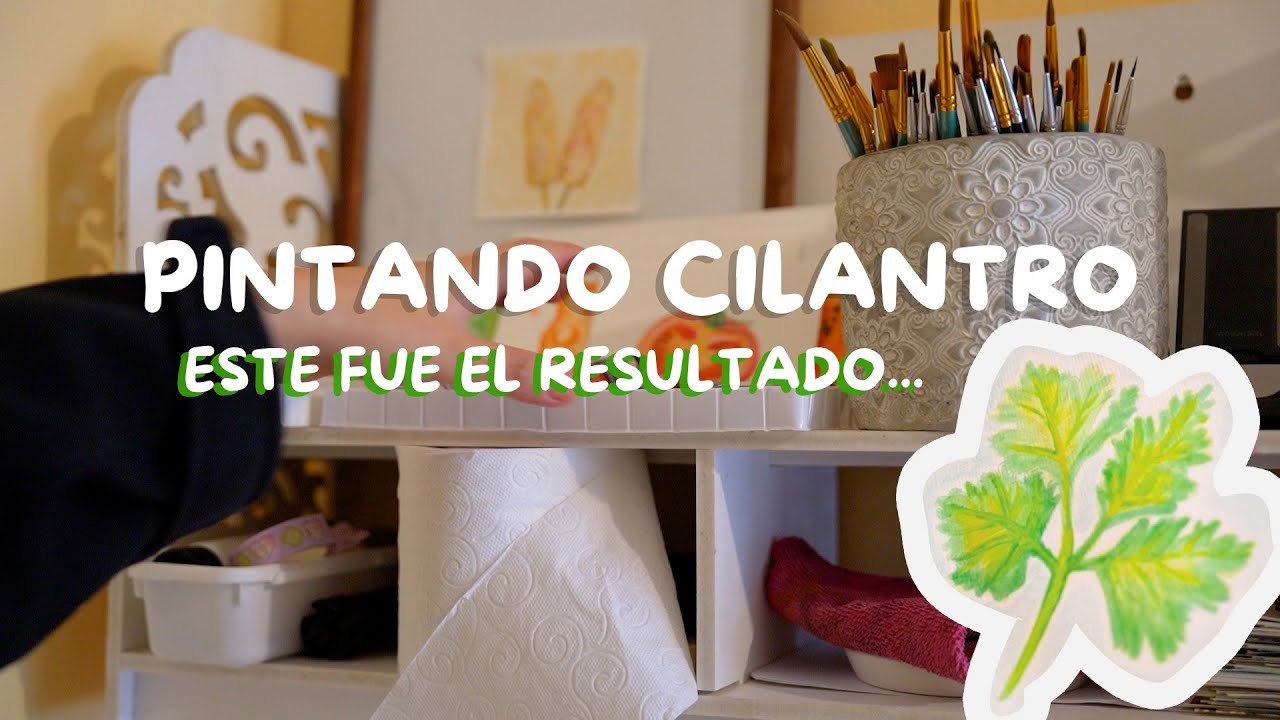 Pintando CILANTRO este fue el resultado...🖌️