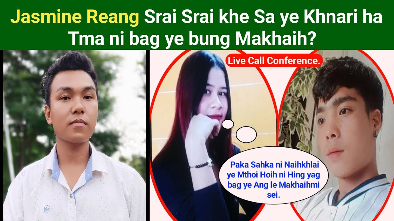 Jasmine Reang Srai Srai khe Sa ye Khnari ha Tma ni bag ye bung Makhaih? || Phrung Kaham