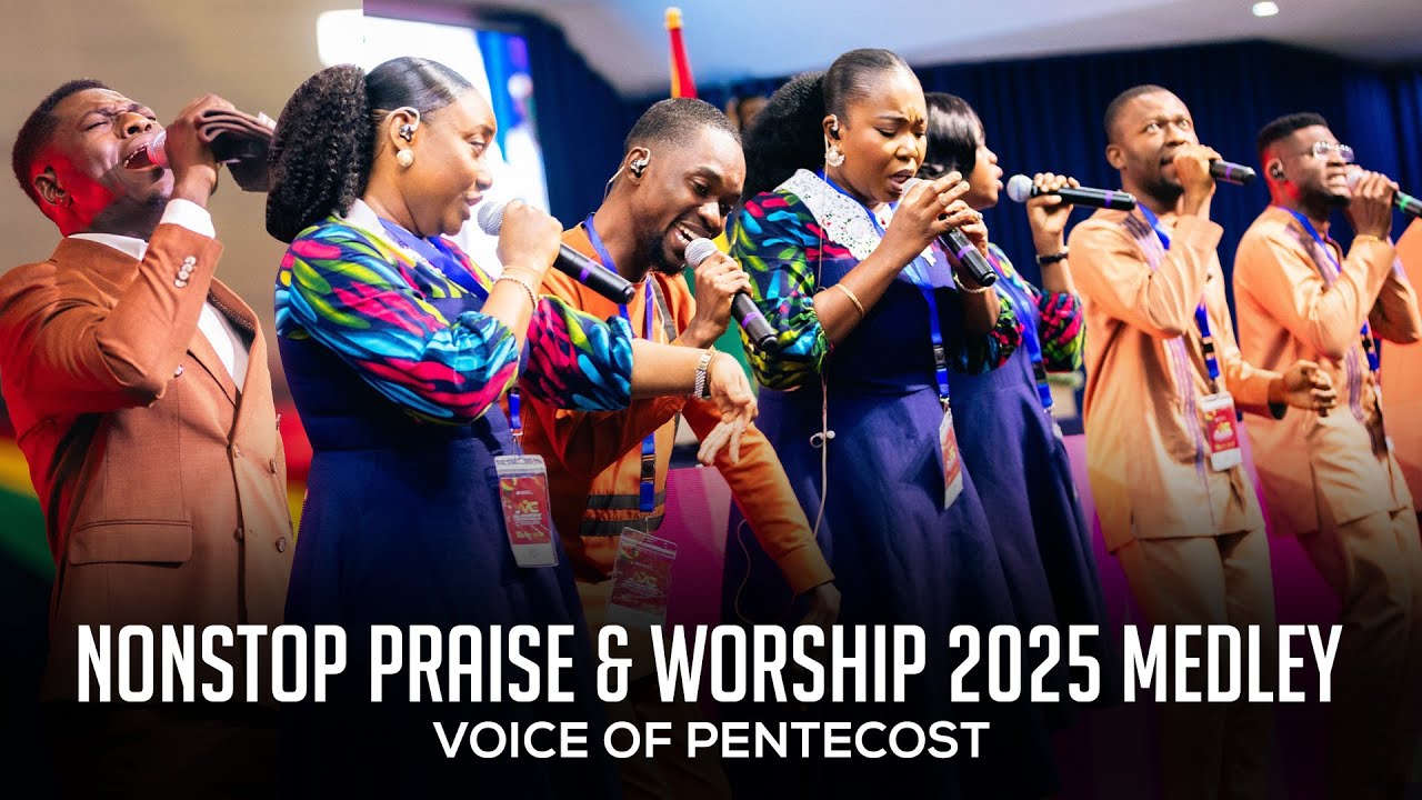 Voice Of Pentecost Nonstop Praise & Worship Medley 2025 - Voice of Pentecost