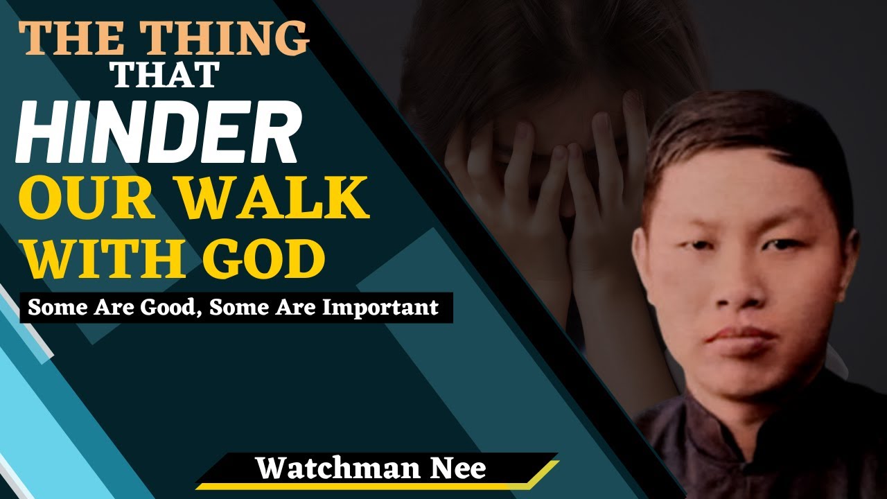 HINDERANCE TO SPIRITUAL USEFULNESS OF THE BELIEVER | WATCHMAN NEE