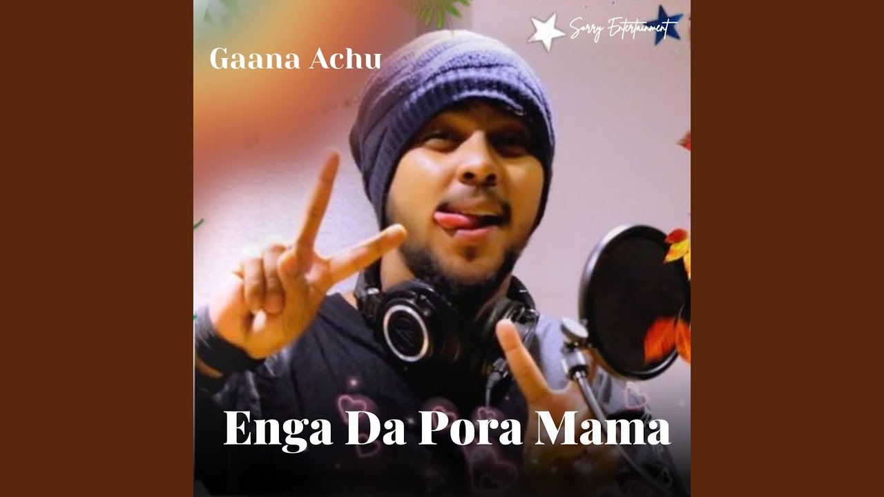 Enga Da Pora Mama