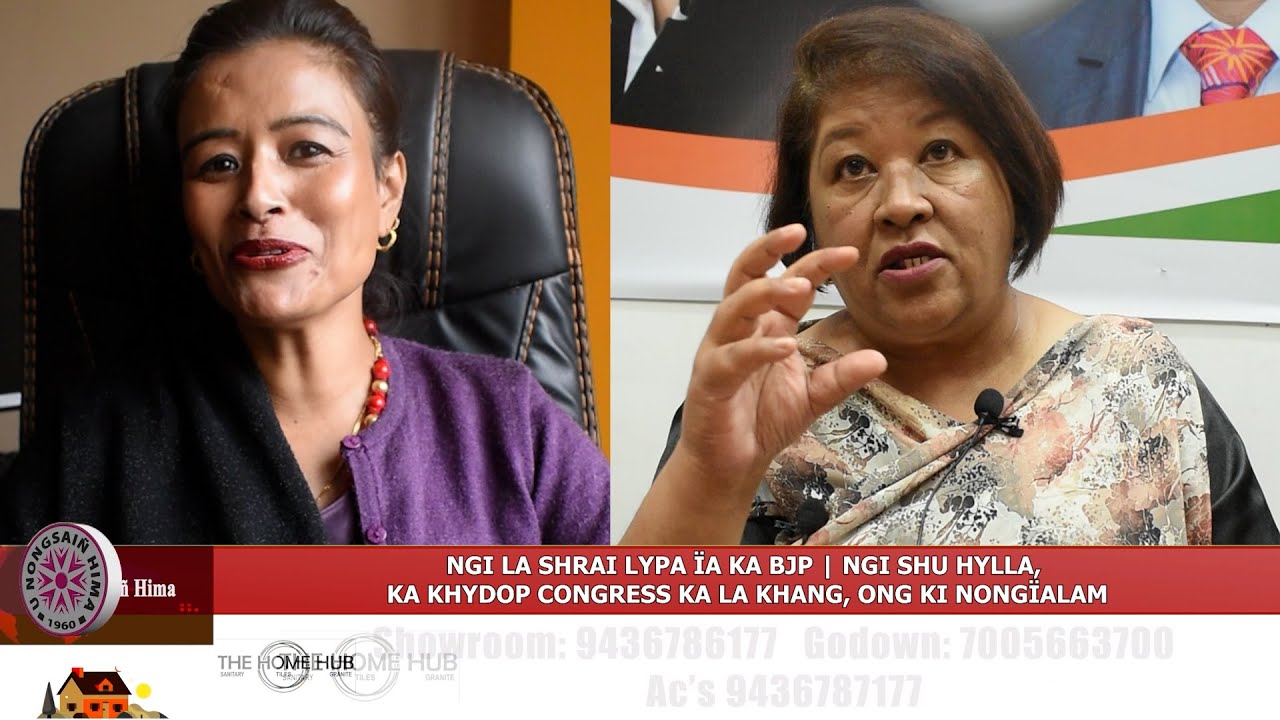 NGI LA SHRAI LYPA ÏA KA BJP | NGI SHU HYLLA, KA KHYRDOP CONGRESS KA LA KHANG, ONG KI NONGÏALAM