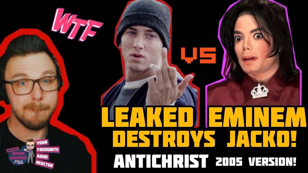 LEAKED EMINEM DESTROYS MICHAEL JACKSON! | EMINEM - ANTICHRIST *LEAKED 2005 VERSION* (ADHD REACTION)