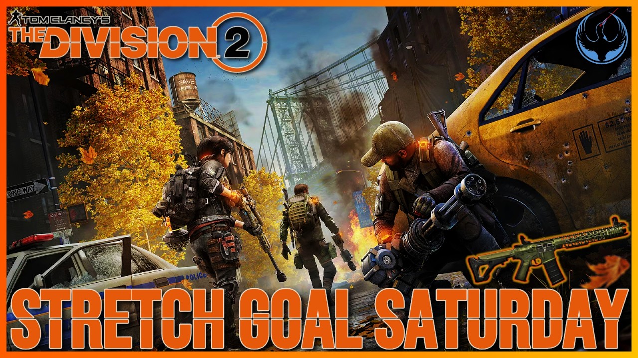 The Division 2 - Saturday Stretch Goals
