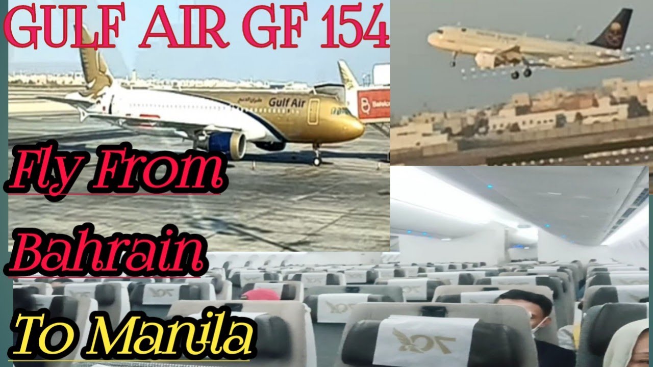 On Board | Gulf Air GF 154 | Fly From Bahrain Bound To Manila |October 2,2021
