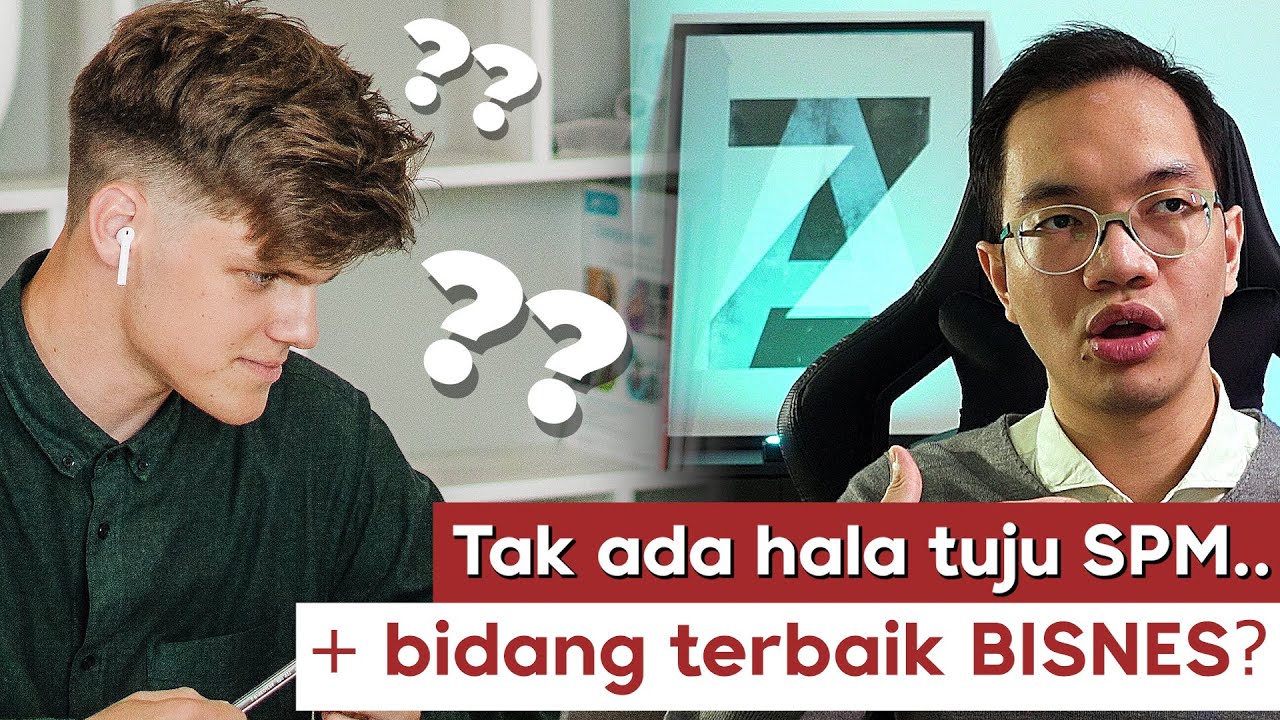 Tak tahu hala tuju SPM, bidang bisnes ok tak?