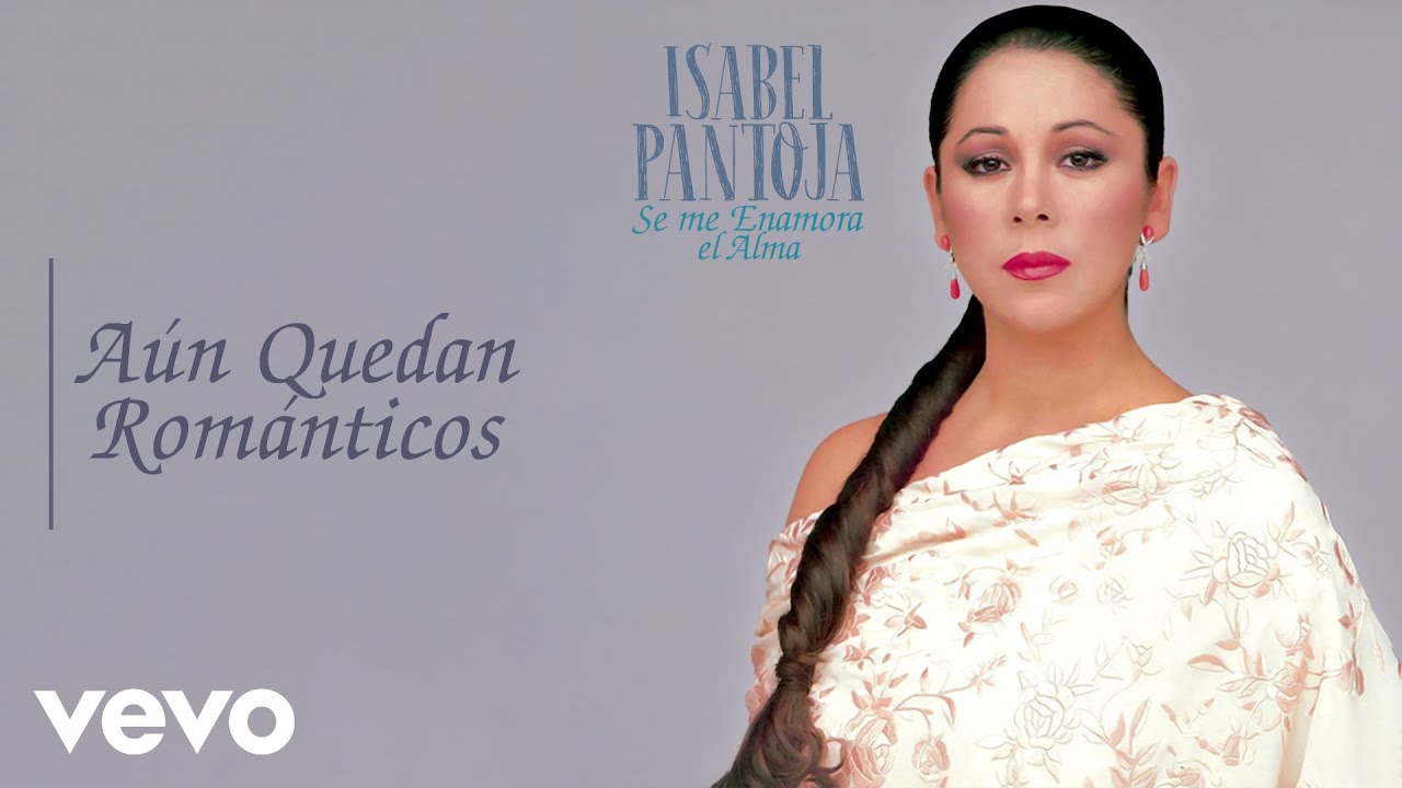 Isabel Pantoja - A&uacute;n Quedan Rom&aacute;nticos | 1989