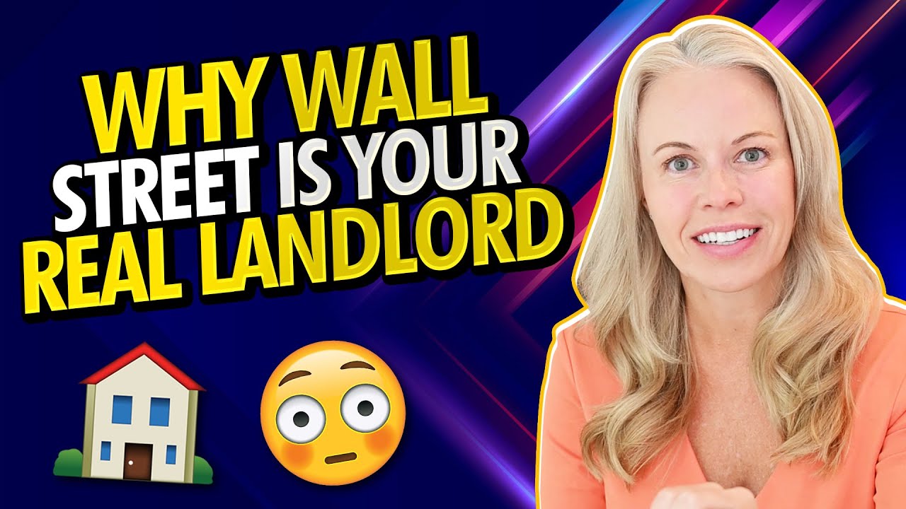 Why Wall Street Is Your REAL Landlord 😲 (3 Legit Reasons Why)