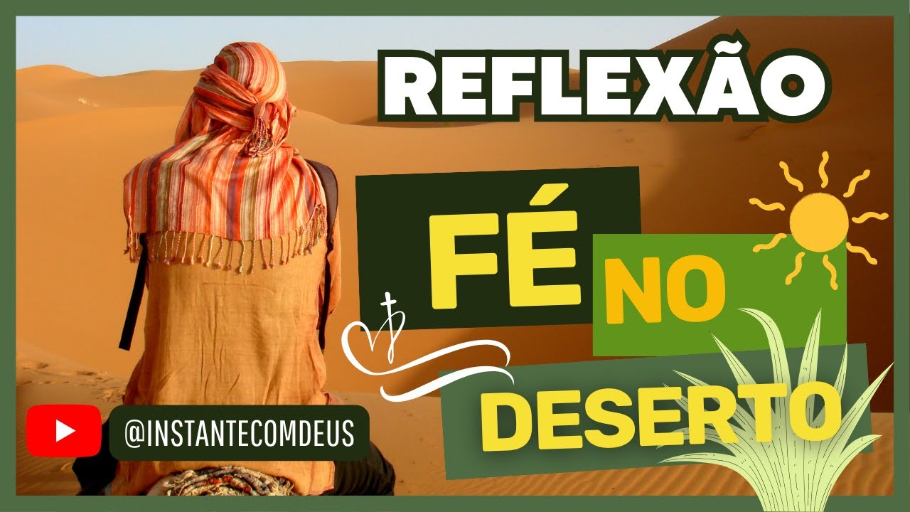 Reflexão | Deixa esse Rio Curar | Fé no Deserto e Torrentes no Neguebe
