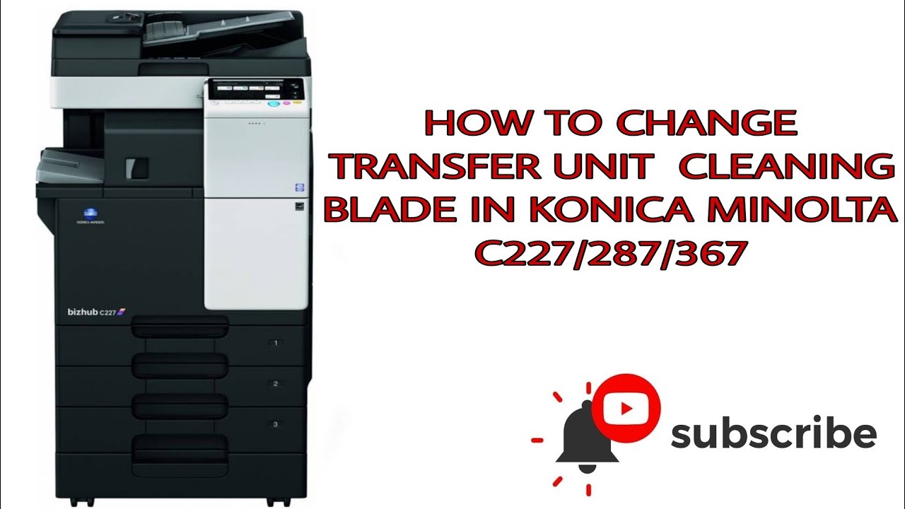 How to change transfer belt cleaning blade in Konica Minolta bizhub c227/287/367