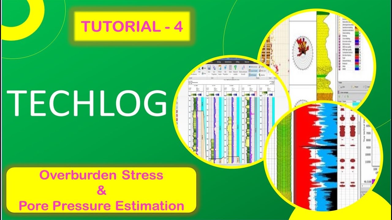 Tutorial - 4 | How to Estimate Overburden/Vertical Stress & Pore Pressure in TechLog.