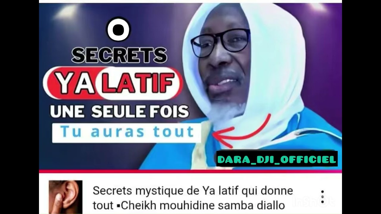 Secrets mystique de Ya latif qui donne tout -Cheikh mouhidine samba diallo