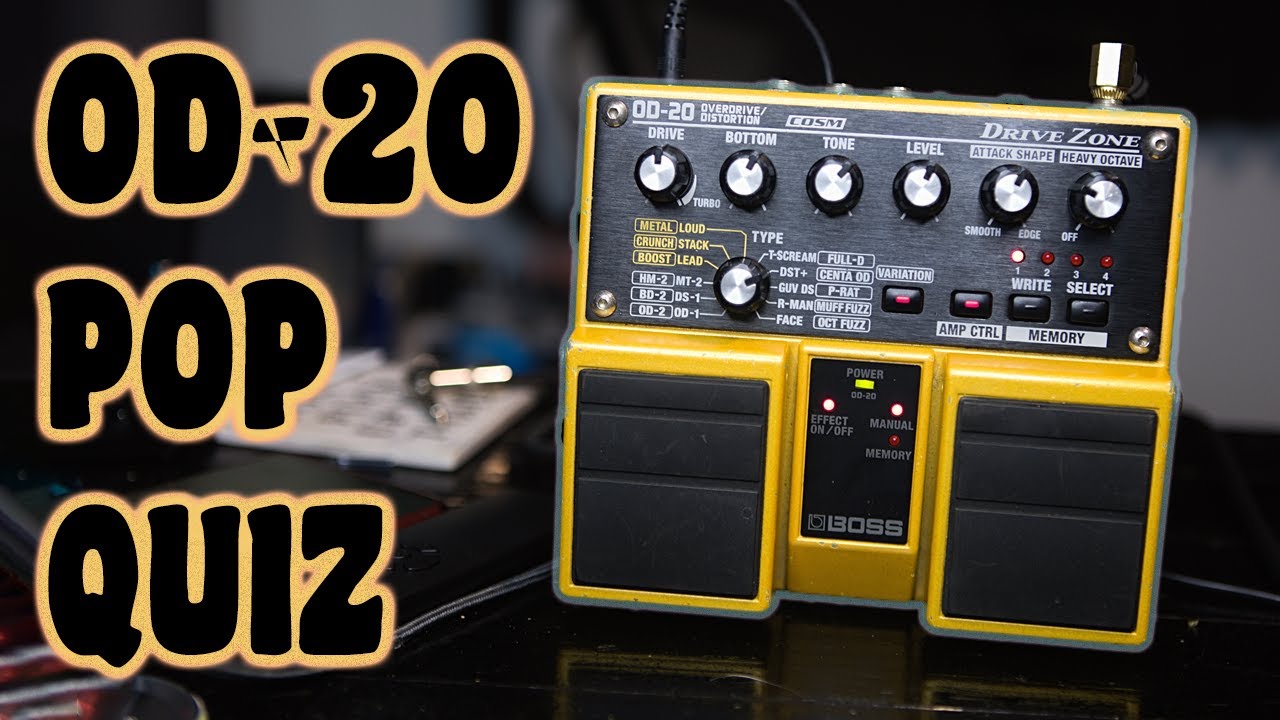 Boss OD-20 Drive Zone - Pop Quiz, Hotshot