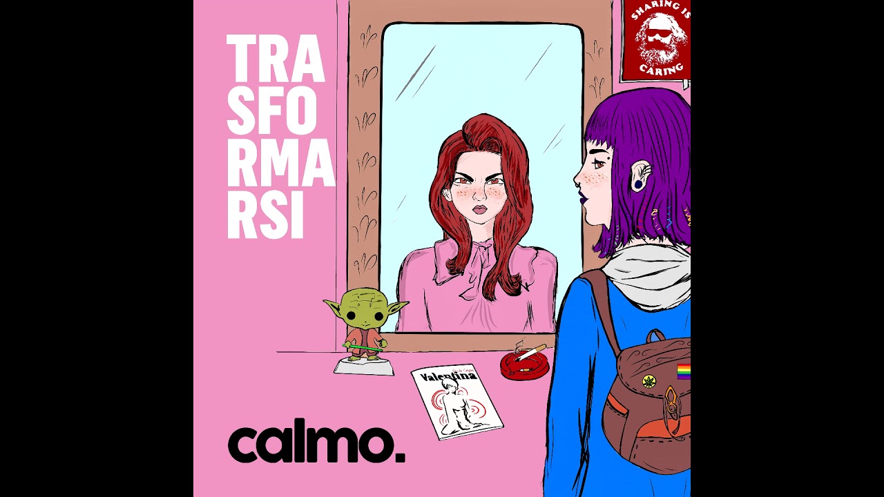 Trasformarsi - Calmo