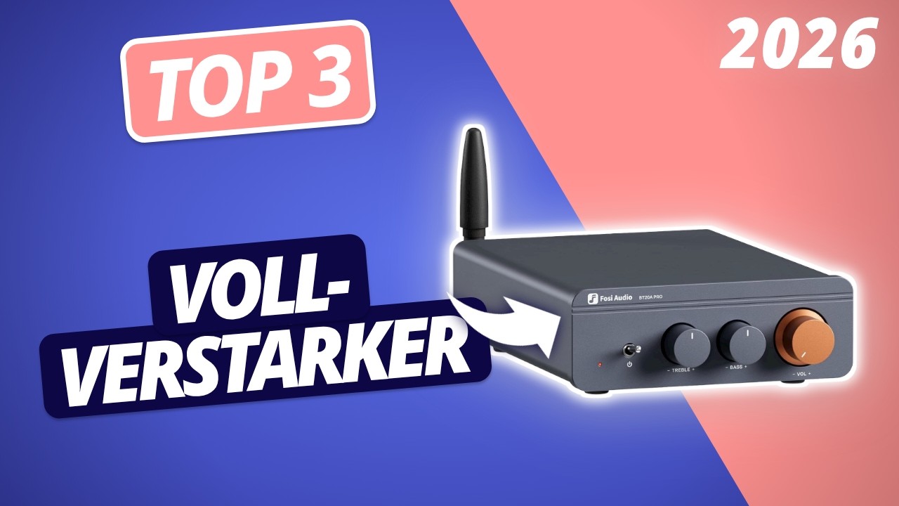 Der beste VOLLVERSTÄRKER 2026 | TOP 3 Vollverstärker im Vergleich