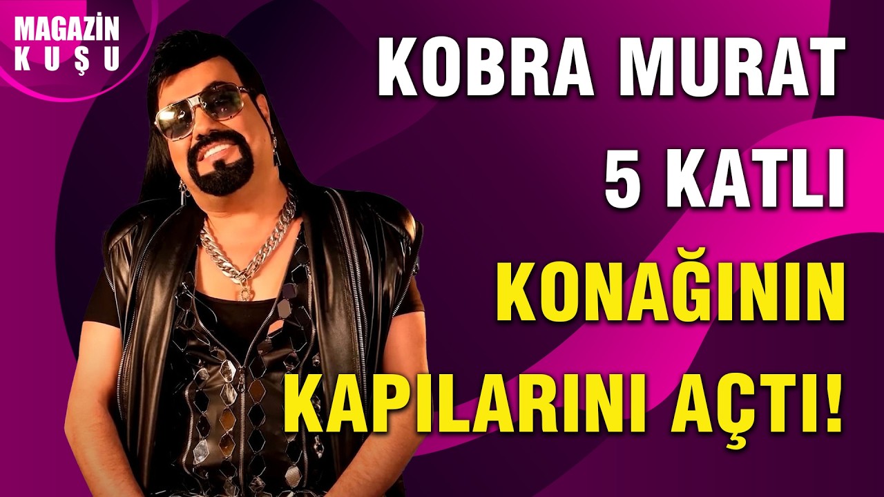 Görenler Dönüp Bir Daha Bakıyor...  Kobra Murat'ın Evine Konuk Olduk!