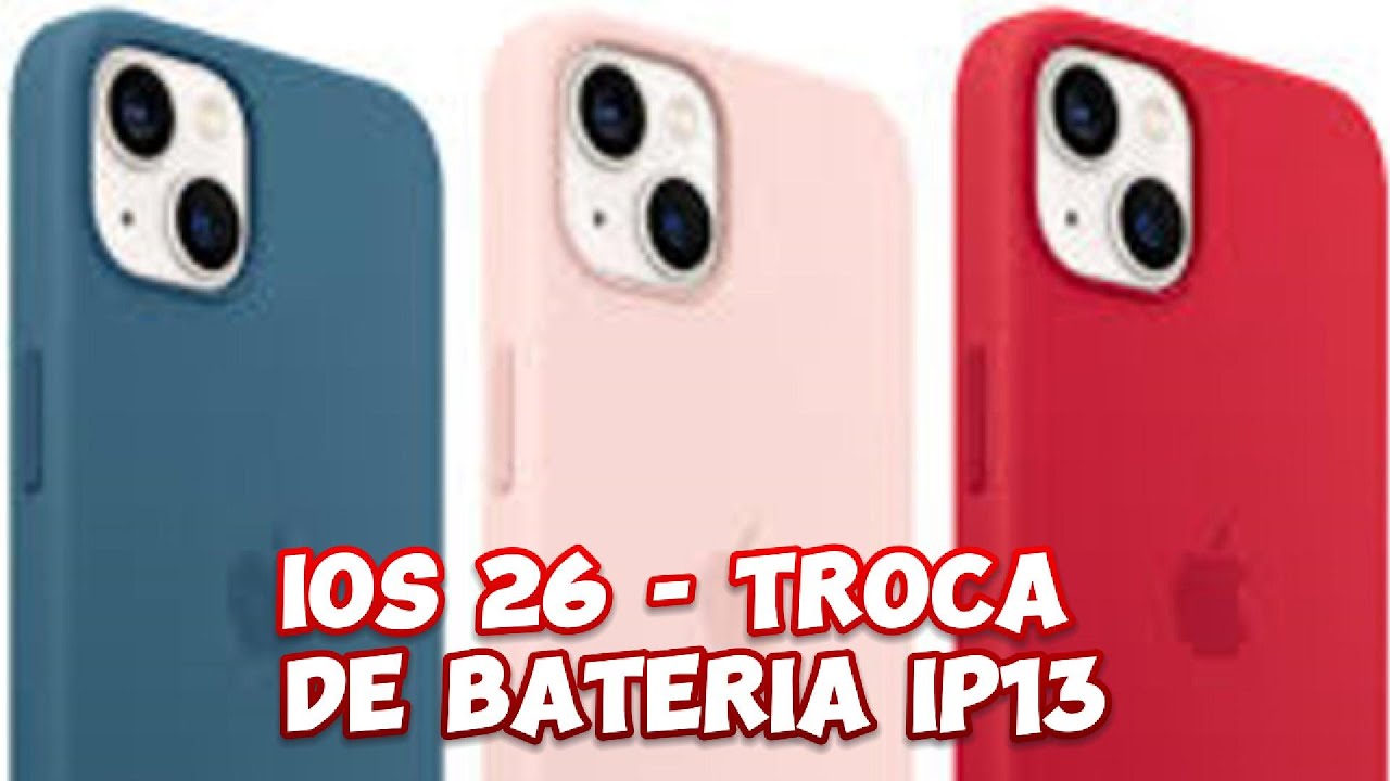 IOS 26 - Trocando bateria do iphone 13