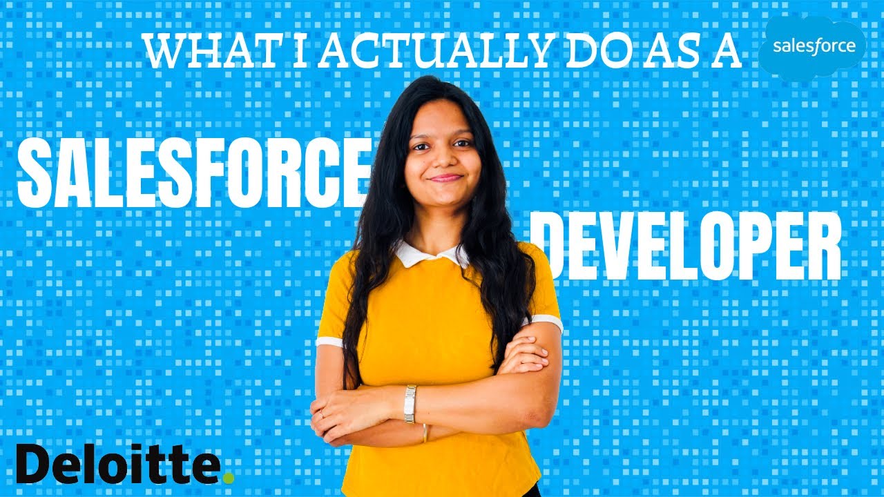 What I *actually* do as a Salesforce Developer | Deloitte | Full Overview