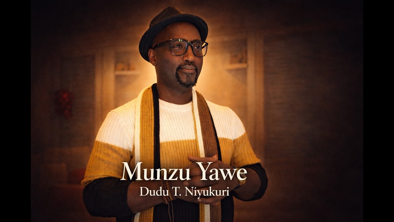 Munzu Yawe - Dudu T. Niyukuri