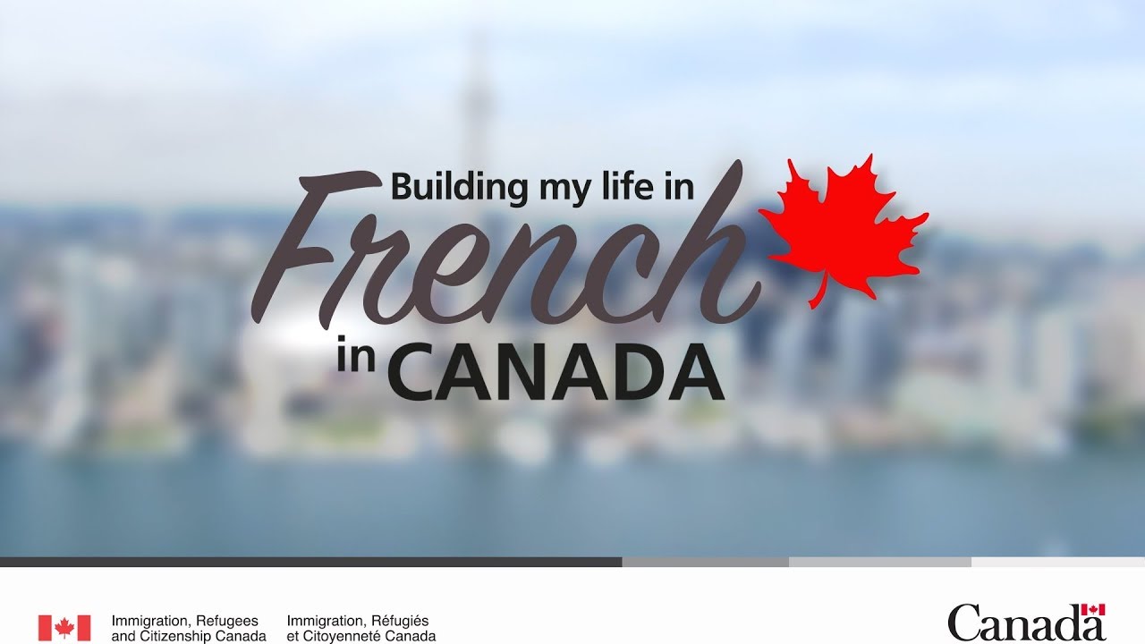 Building my life in French in Canada