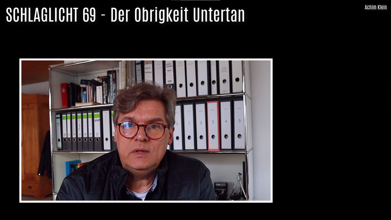 SCHLAGLICHT 69: Der Obrigkeit Untertan