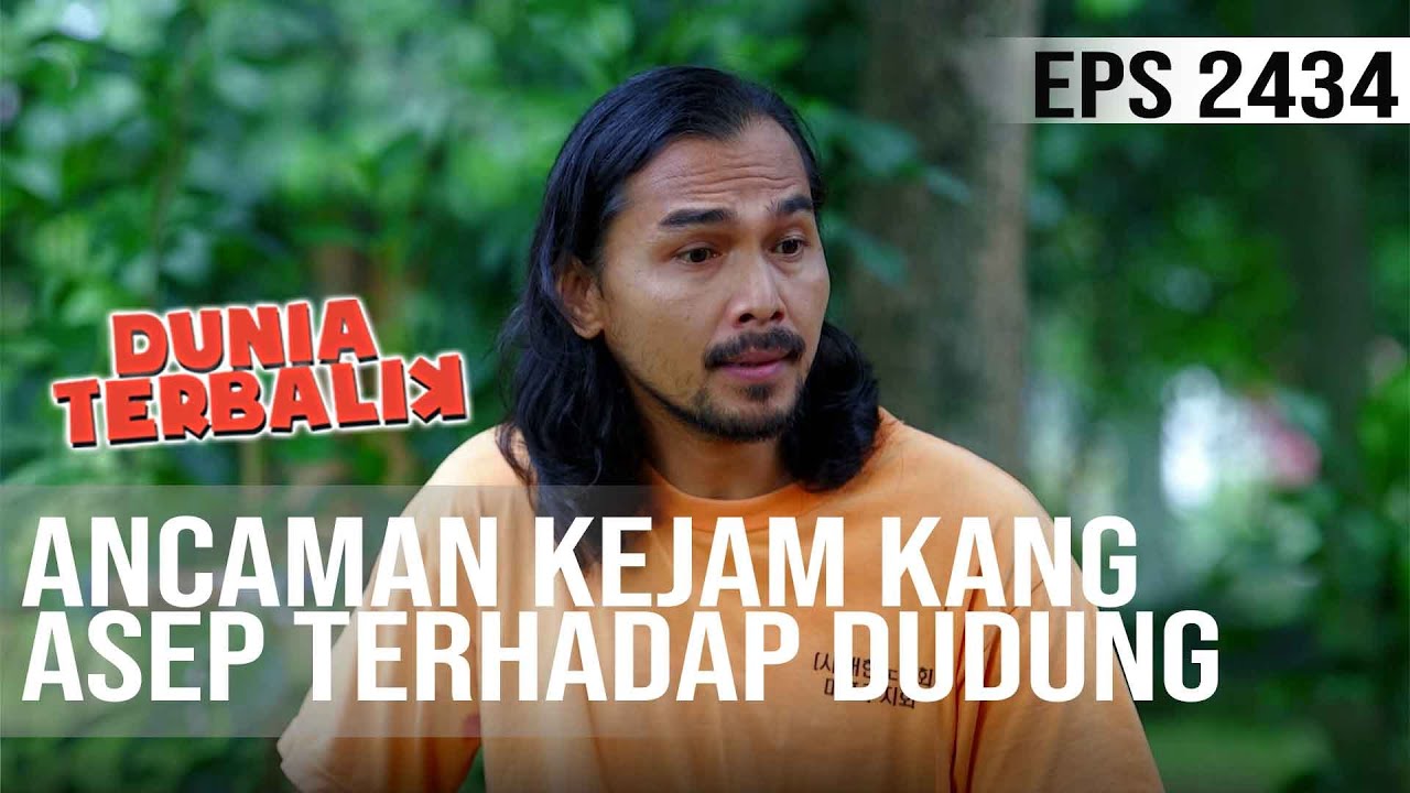 Dunia Terbalik - Ancaman Kejam Kang Asep Terhadap Kang Dudung