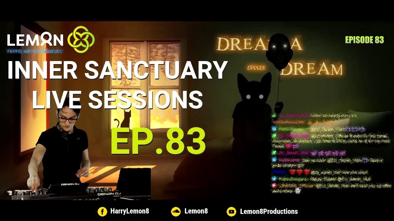 LEMON8  - Inner Sanctuary Live Sessions EP 83 - Progressive House & Melodic Techno