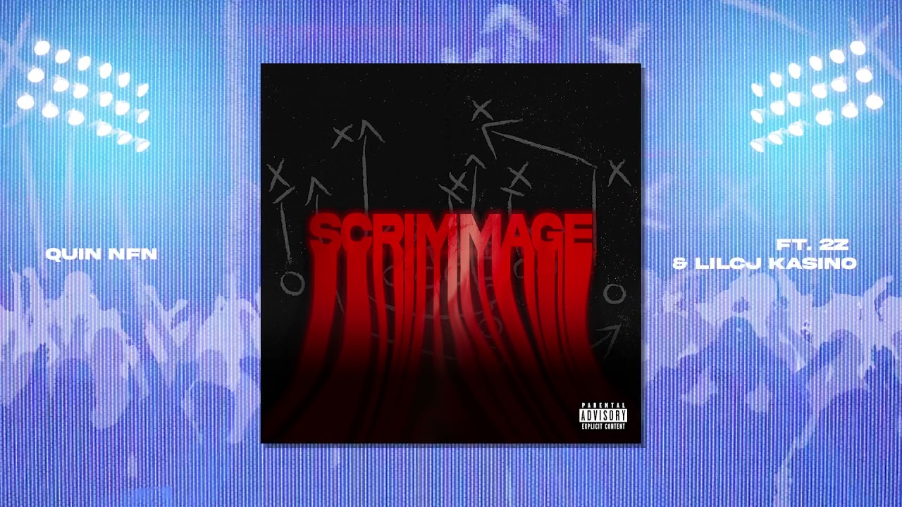Quin NFN - Scrimmage (Official Visualizer) (feat. Lil 2z & LilCJ Kasino)