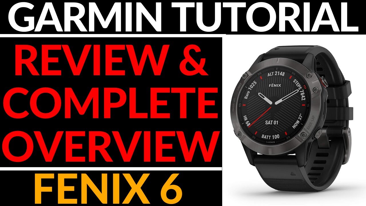 Garmin Fenix 6 Review and Full Walkthrough - Fenix 6 Sapphire Complete Overview