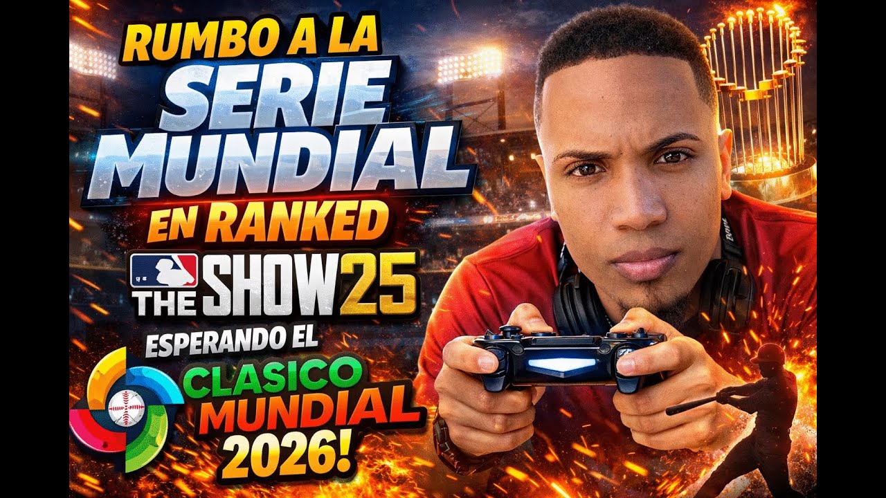 🔴LIVE |  RANKED  | MLB THE SHOW 2025  CAMINO   AL CLASICO  MUNDIAL 2026