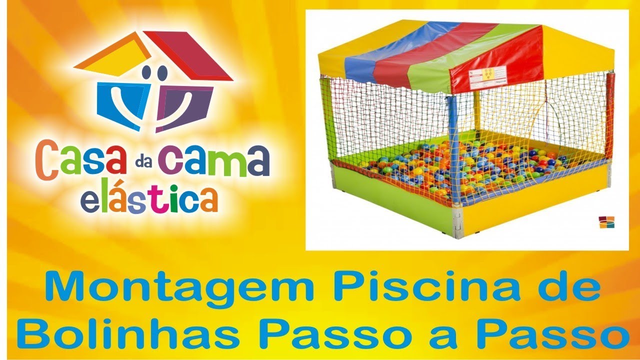 Montagem Piscina de Bolinhas Passo a Passo - Casa da Cama Elástica Brinquedos
