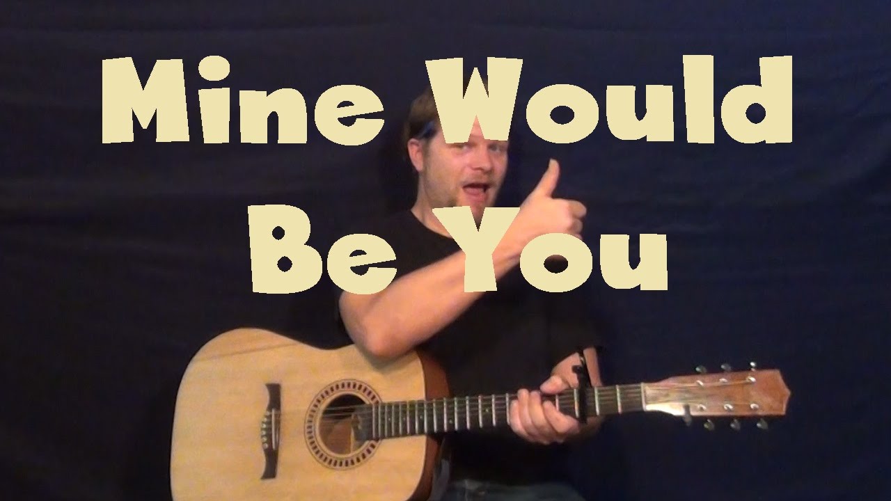 Mine Would Be You (Blake Shelton) Easy Strum Guitar Lesson How to Play Tutorial