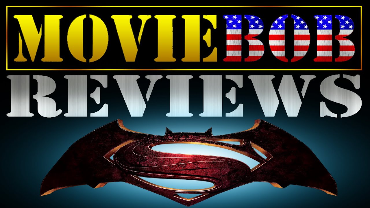 MovieBob Reviews: BATMAN V SUPERMAN: DAWN OF JUSTICE (Spoilers!)