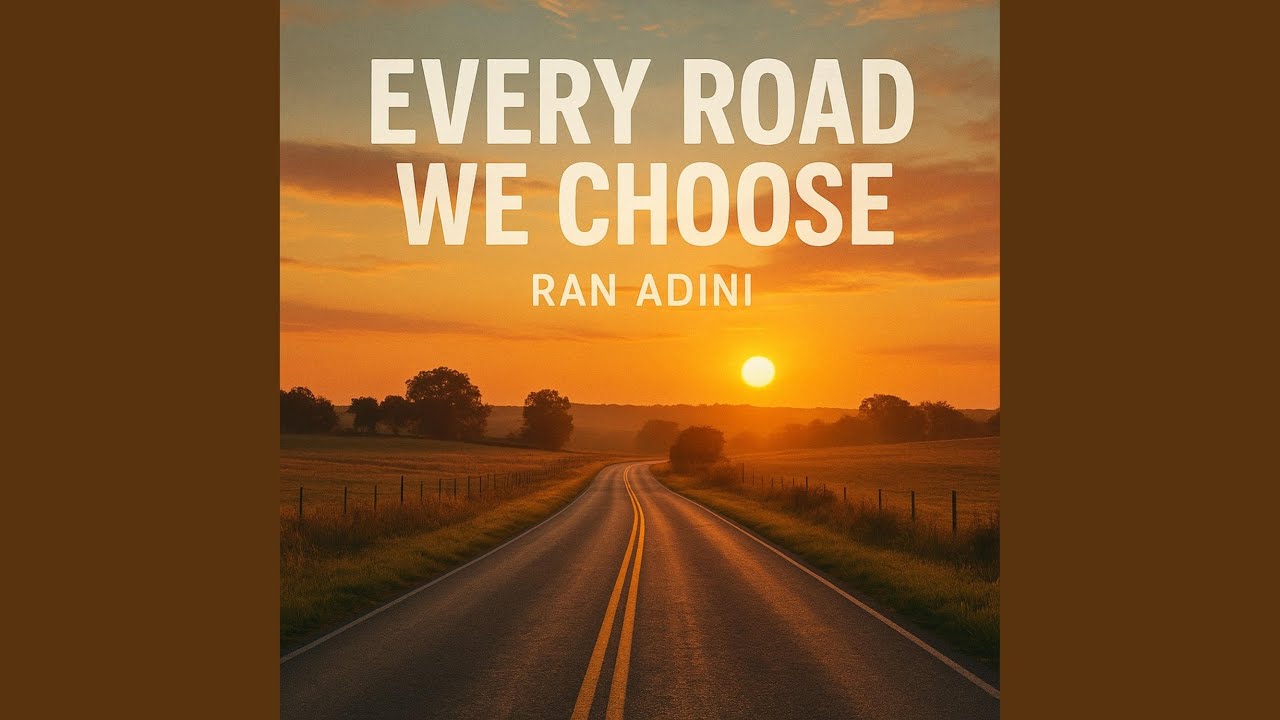 Every Road We Choose