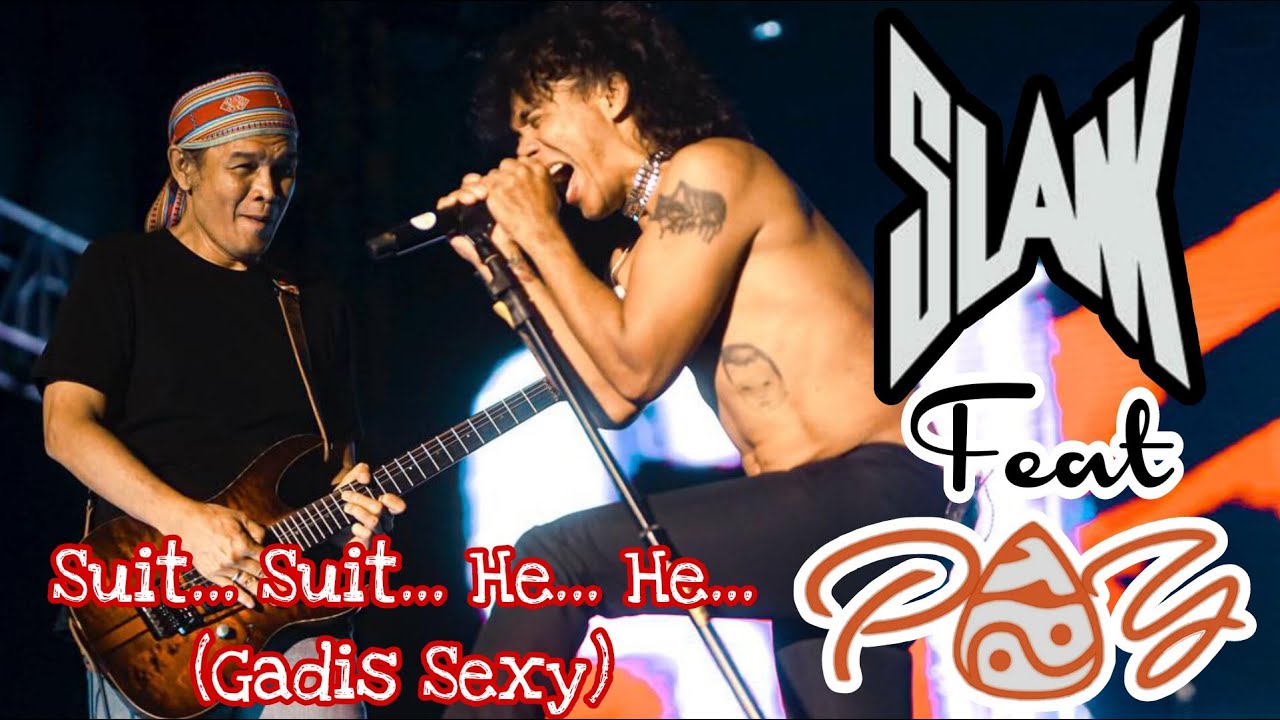 Slank feat Pay Burman - Suit... Suit... He... He... (Gadis Sexy)
