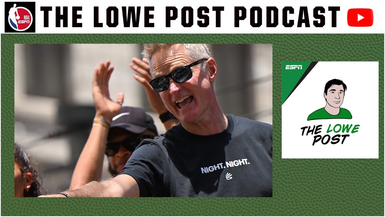 Steve Kerr exclusive & NBA Draft trade rumors 👀 | The Lowe Post Podcast