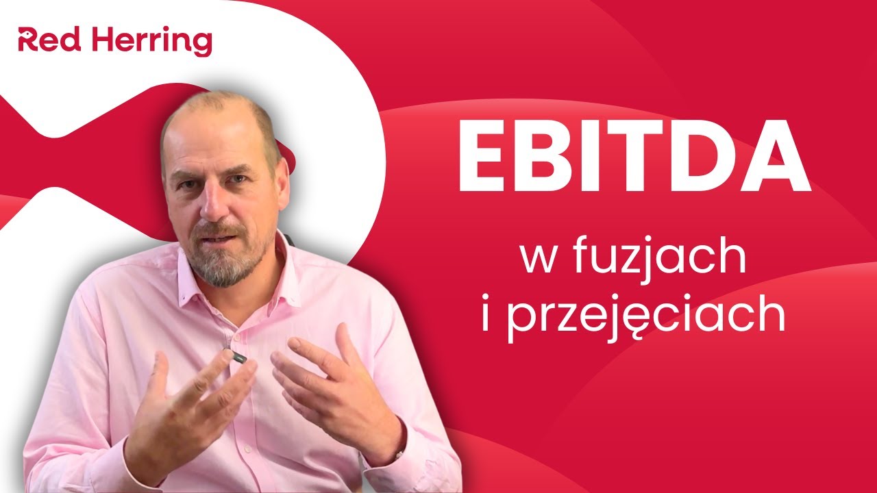 💡 EBITDA w fuzjach i przejęciach