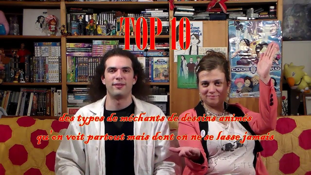 Top 10 n°7 - Les types de méchants - Ces dessins animés-là qui méritent qu'on s'en souvienne