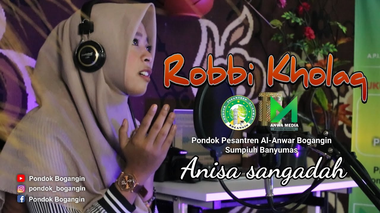 Robbi kholaq Pondok Putri || Anisa Sangadah || Anwa Media || Pondok Bogangin