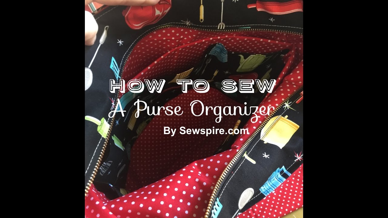 How to Sew A Purse Organizer Insert for a Tote Bag without pockets by Sewspire